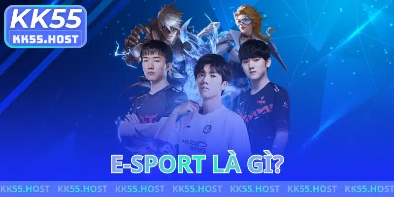E-Sport Là Gì?
